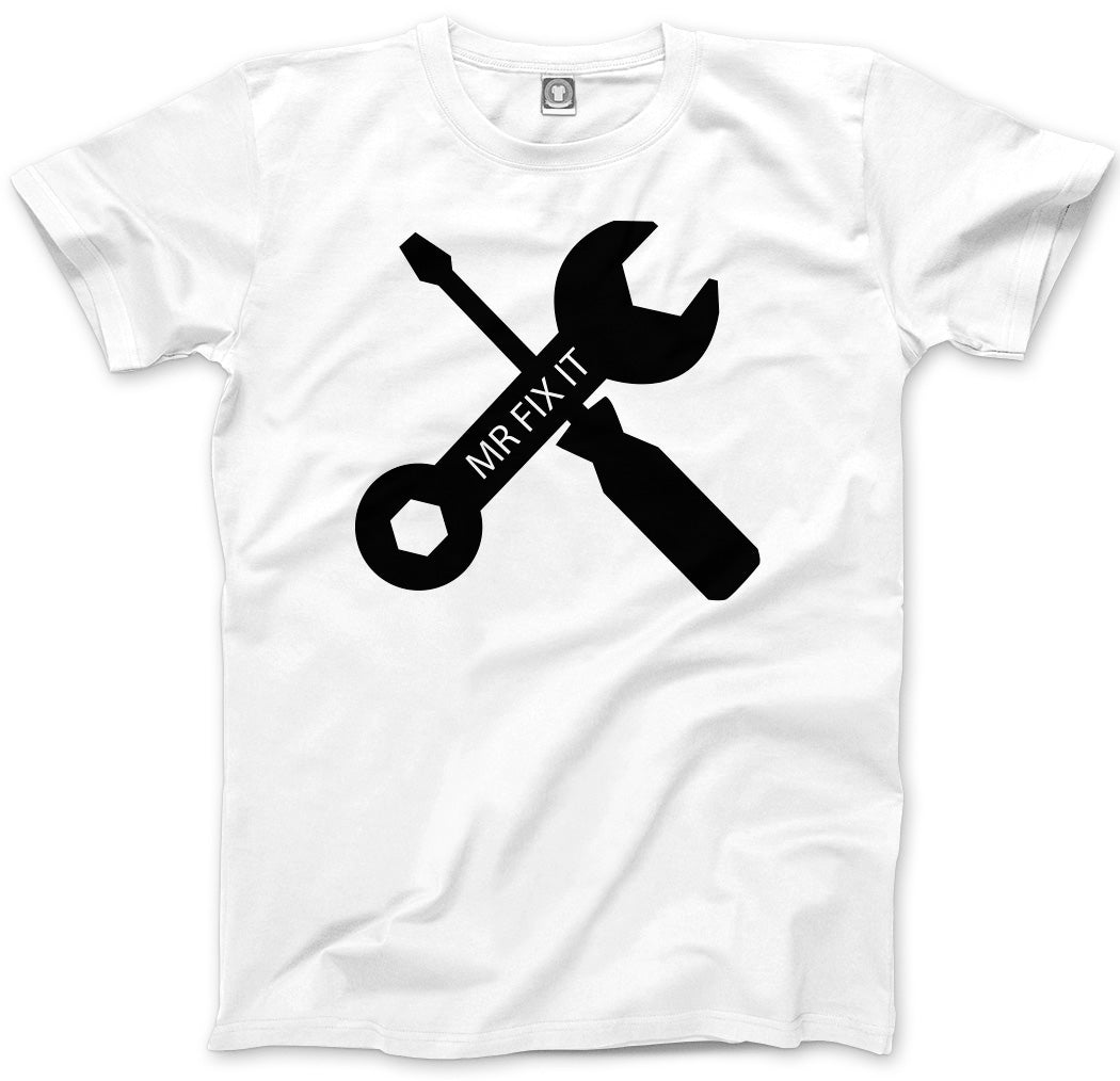 Mr Fix It - Funny DIY Gift Mens Unisex T-Shirt