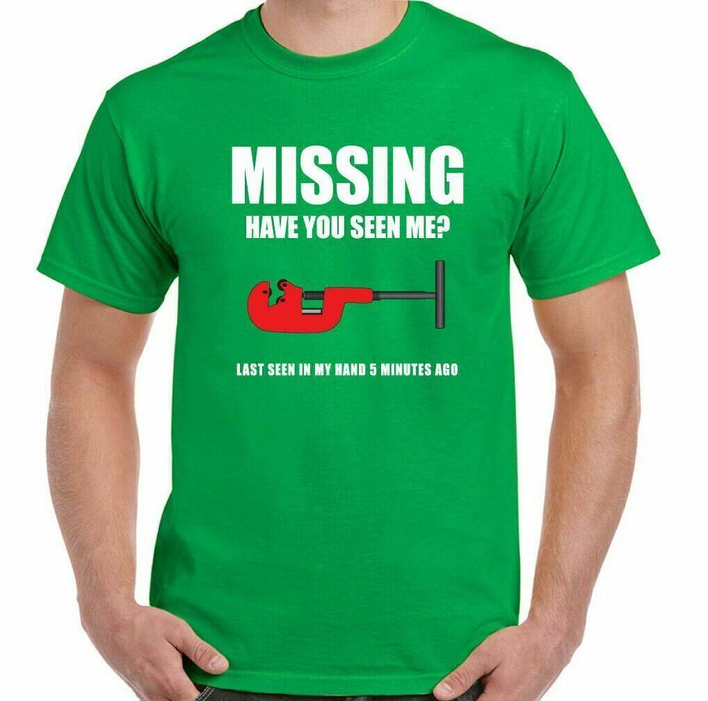 MISSING PIPE CUTTER T-SHIRT Funny DIY Tradesman Plumber Heating Engineer Tee Top