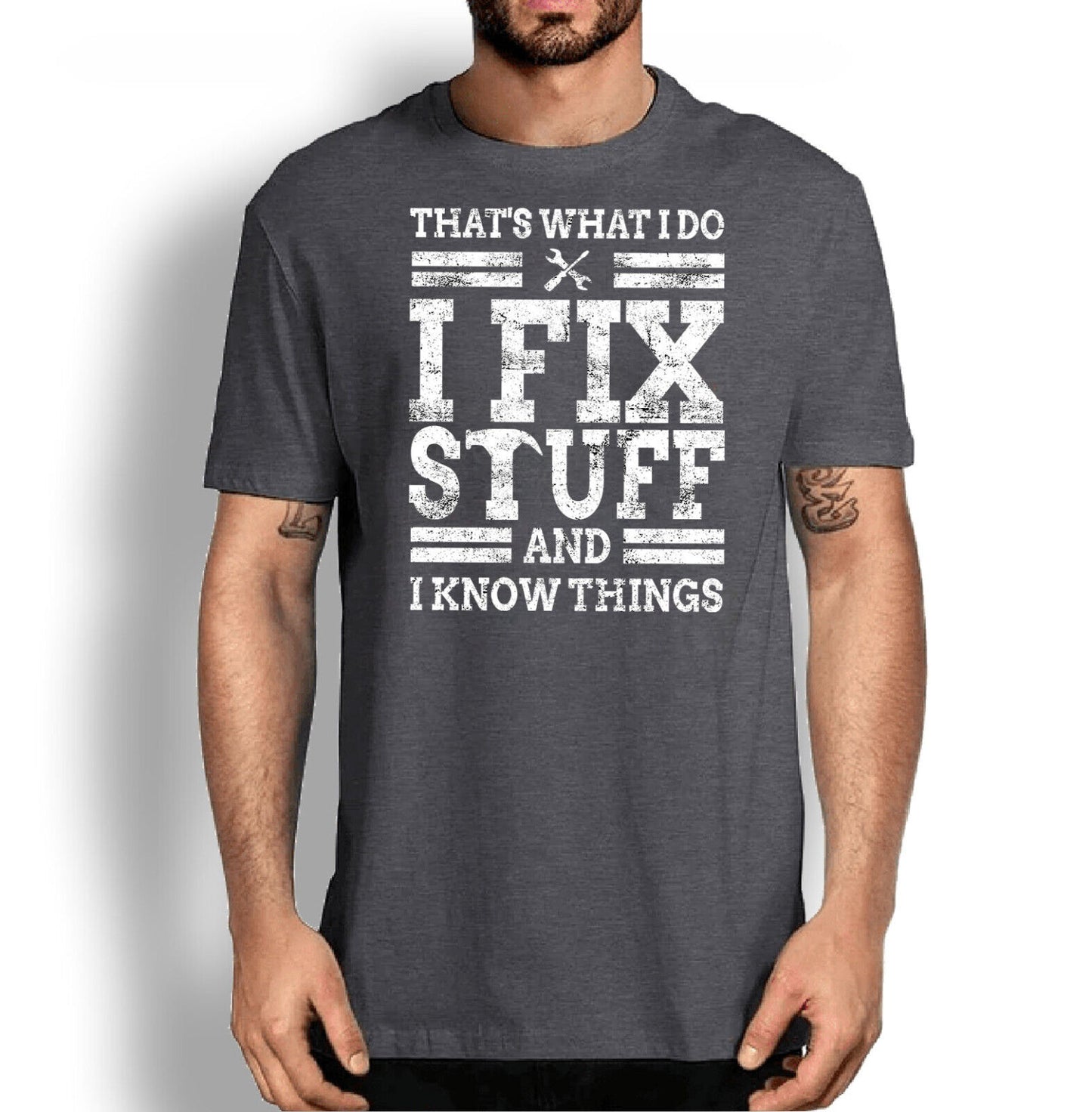 Funny Graphic Tee That's what I do I fix Stuff And I know Things DIY T-shirt